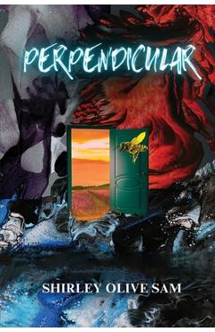 Perpendicular - Shirley Olive Sam