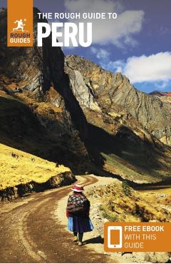The Rough Guide to Peru: Travel Guide with Free eBook - Rough Guides