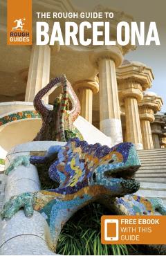 The Rough Guide to Barcelona: Travel Guide with Free eBook - Rough Guides