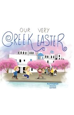 Our Very Greek Easter: Orthodox Easter - Kassi Psifogeorgou
