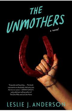 The Unmothers - Leslie J. Anderson