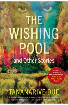 The Wishing Pool and Other Stories - Tananarive Due