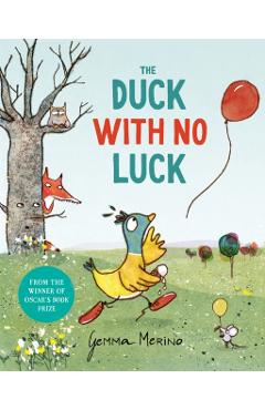 The Duck with No Luck - Gemma Merino