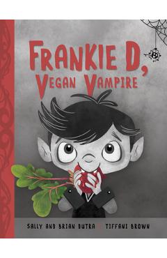 Frankie D, Vegan Vampire - Sally Dutra
