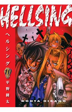 Hellsing Volume 10 (Second Edition) - Kohta Hirano