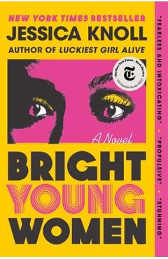 Bright Young Women - Jessica Knoll