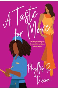 A Taste for More - Phyllis R. Dixon