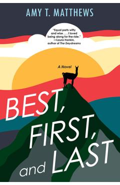 Best, First, and Last - Amy T. Matthews