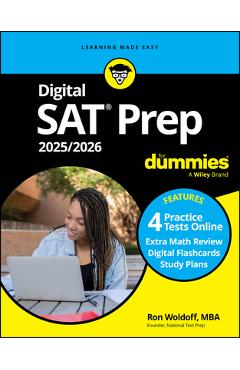 Digital SAT Prep 2025/2026 for Dummies: Book + 4 Practice Tests & Flashcards Online - Ron Woldoff