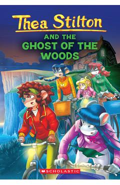 The Ghost of the Woods (Thea Stilton #37) - Thea Stilton