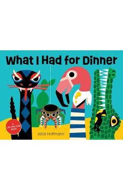What I Had for Dinner - Alice Hoffmann