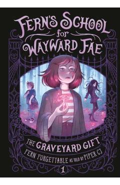 The Graveyard Gift - Fern Forgettable