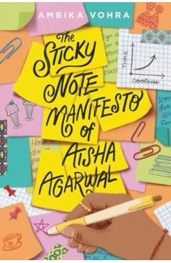The Sticky Note Manifesto of Aisha Agarwal - Ambika Vohra