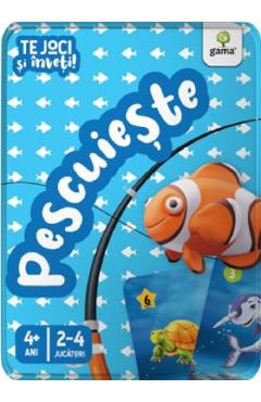 Pescuieste. Te joci si inveti - GAMA