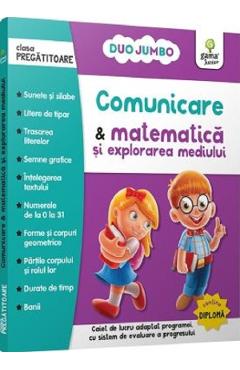 Comunicare si matematica si explorarea mediului - Clasa pregatitoare