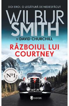 Razboiul lui Courtney - Wilbur Smith, David Churchill