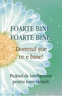Foarte bine, foarte bine, Domnul stie ce e bine! - Adrian Chiaga - EGUMENITA