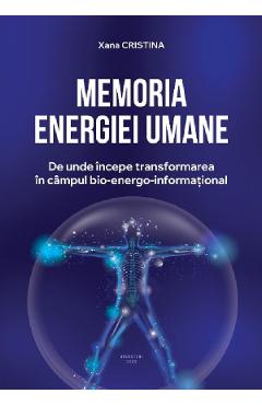 Memoria energiei umane - Xana Cristina - VOLUNTARI
