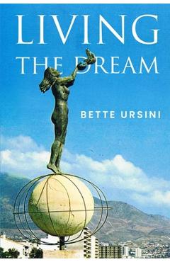 Living the Dream - Bette Ursini