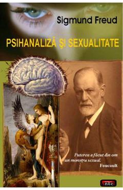 Psihanaliza si sexualitate - Sigmund Freud