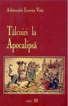 Talcuiri la Apocalipsa vol. II - Arhimandrit Evsevios Vittis