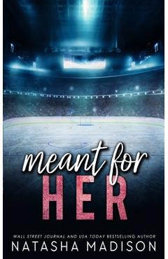 Meant For Her - Special Edition - Natasha Madison