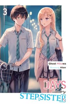 Days with My Stepsister, Vol. 3 (Light Novel): Volume 3 - Ghost Ghost Mikawa