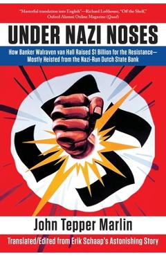 Under Nazi Noses - John Tepper Marlin
