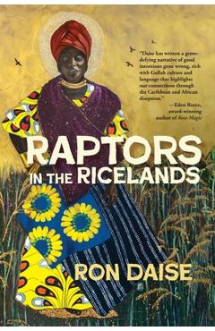 Raptors in the Ricelands - Ronald H. Daise