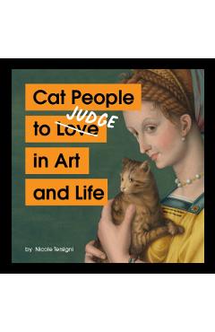 Cat People to Judge in Art and Life - Nicole Tersigni