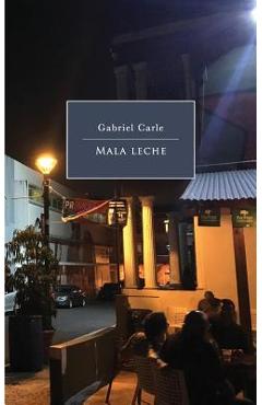 Mala leche - Gabriel Carle