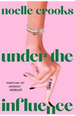 Under the Influence - Noelle Crooks