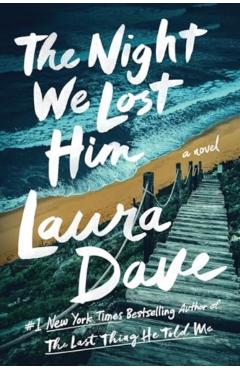 The Night We Lost Him - Laura Dave