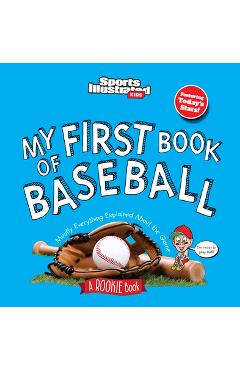 My First Book of Baseball (Board Book) - Sports Illustrated Kids