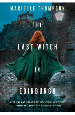 The Last Witch in Edinburgh - Marielle Thompson