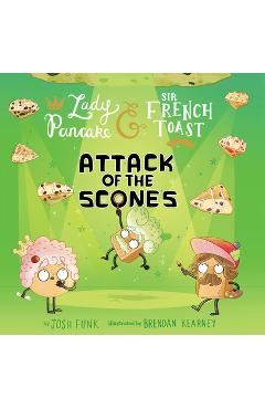 Attack of the Scones: Volume 6 - Josh Funk