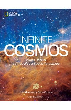 Infinite Cosmos: Visions from the James Webb Space Telescope - Brian Greene