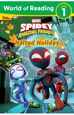 World of reading: spidey and his amazing friends: halted holiday - steve behling