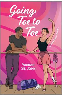 Going Toe to Toe: A Romance - Yahrah St John