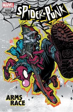 Spider-Punk: Arms Race - Cody Ziglar