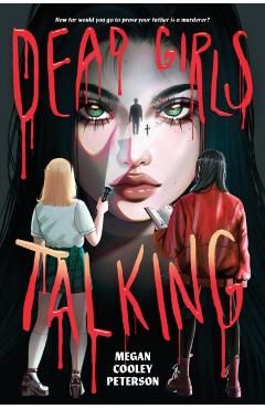 Dead Girls Talking - Megan Cooley Peterson