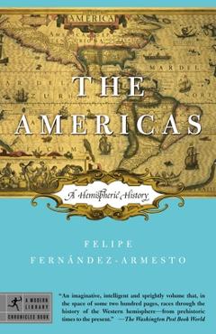 The Americas: A Hemispheric History - Felipe Fernández-armesto