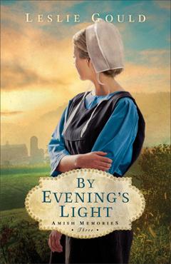 By Evening\'s Light - Leslie Gould