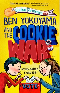 Ben Yokoyama and the Cookie War - Matthew Swanson