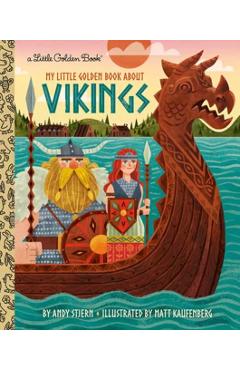 My Little Golden Book about Vikings - Andy Stjern