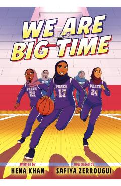 We Are Big Time: (A Graphic Novel) - Hena Khan
