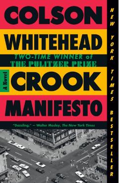Crook Manifesto - Colson Whitehead