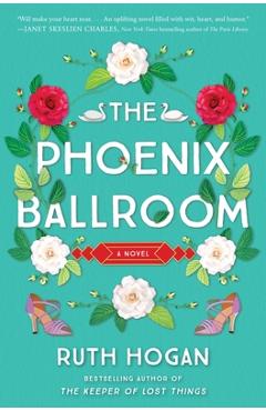 The Phoenix Ballroom - Ruth Hogan