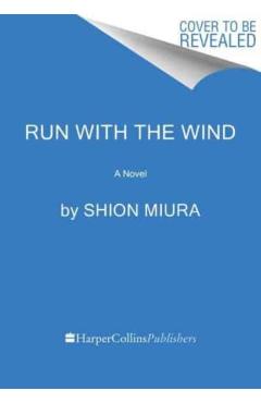 Run with the Wind - Shion Miura