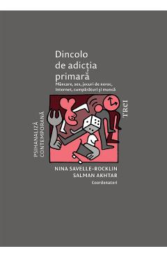 eBook Dincolo de adictia primara - Nina Savelle-Rocklin, Salman Akhtar